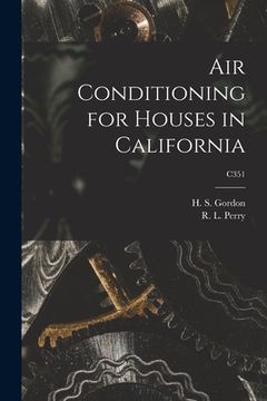 portada Air Conditioning for Houses in California; C351 (en Inglés)