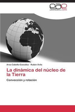 portada la dinamica del nucleo de la tierra (in Spanish)