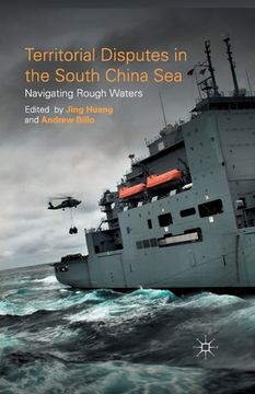 portada Territorial Disputes in the South China Sea: Navigating Rough Waters