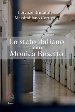 portada Lo stato italiano contro Monica Busetto (en Italiano)