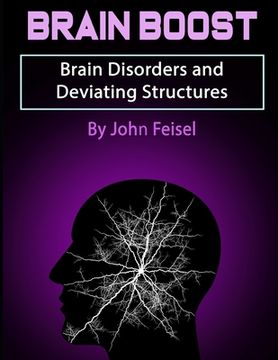 portada Brain Boost: Brain Disorders and Deviating Structures