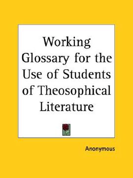 portada working glossary for the use of students of theosophical literature (en Inglés)