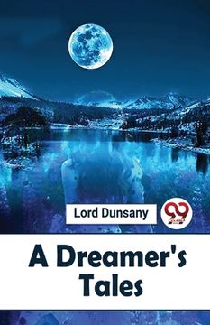 portada A Dreamer'S Tales (in English)