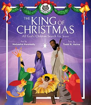 portada The King of Christmas: All God's Children Search for Jesus (a Fatcat Book) (en Inglés)
