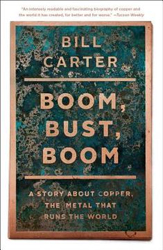 portada Boom, Bust, Boom: A Story about Copper, the Metal That Runs the World (en Inglés)