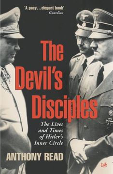 portada The Devil's Disciples: The Life and Times of Hitler's Inner Circle (en Inglés)