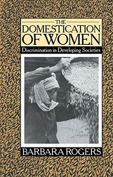 portada The Domestication of Women: Discrimination in Developing Societies (en Inglés)