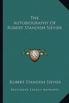 portada the autobiography of robert standish sievier (en Inglés)