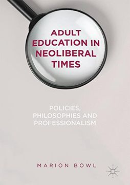 portada Adult Education in Neoliberal Times: Policies, Philosophies and Professionalism