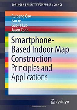 portada Smartphone-Based Indoor map Construction: Principles and Applications (Springerbriefs in Computer Science) (in English)