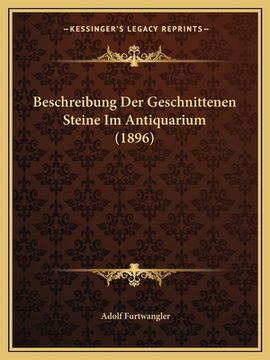 portada Beschreibung Der Geschnittenen Steine Im Antiquarium (1896) (en Alemán)