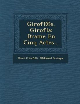 portada Girofl E, Girofla: Drame En Cinq Actes... (en Francés)