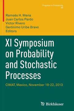 portada XI Symposium on Probability and Stochastic Processes: Cimat, Mexico, November 18-22, 2013 (en Inglés)