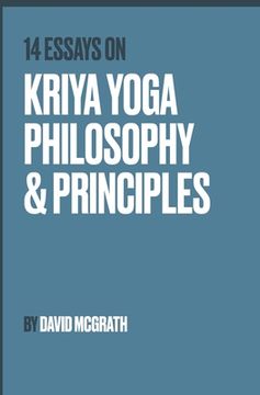portada 14 Essays on Kriya Yoga Philosophy and Principles (en Inglés)