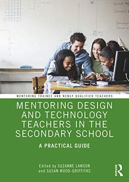 portada Mentoring Design and Technology Teachers in the Secondary School: A Practical Guide (en Inglés)