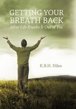 portada getting your breath back after life knocks it out of you (en Inglés)
