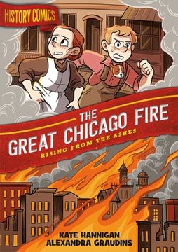portada History Comics Great Chicago Fire: Rising From the Ashes (en Inglés)