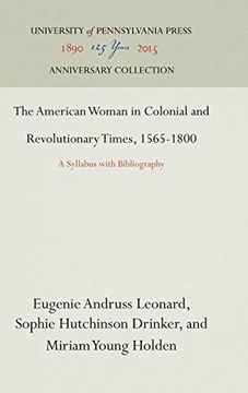 portada The American Woman in Colonial and Revolutionary Times, 1565-1800: A Syllabus With Bibliography (in English)