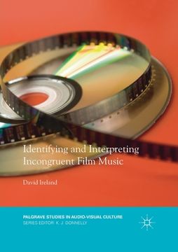 portada Identifying and Interpreting Incongruent Film Music (en Inglés)
