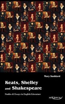 portada keats, shelley and shakespeare - studies & essays in english literature (en Inglés)