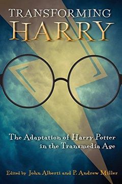 portada Transforming Harry: The Adaptation of Harry Potter in the Transmedia age (Contemporary Approaches to Film and Media Series) (en Inglés)