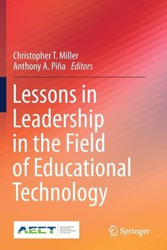 portada Lessons in Leadership in the Field of Educational Technology (en Inglés)