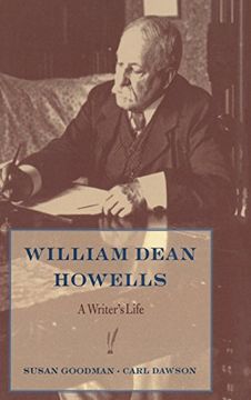 portada William Dean Howells: A Writer's Life (en Inglés)