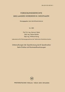 portada Untersuchungen der Spanformung durch Spanbrecher beim Drehen mit Hartmetallwerkzeugen (Forschungsberichte des Landes Nordrhein-Westfalen) (German Edition)