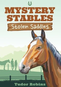 portada Stolen Saddles: A fun-filled mystery featuring best friends and horses (en Inglés)