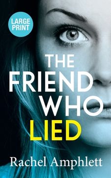 portada The Friend Who Lied: A suspenseful psychological thriller (en Inglés)
