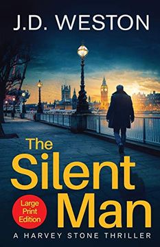 portada The Silent Man: A British Detective Crime Thriller (1) (The Harvey Stone Thriller) (in English)