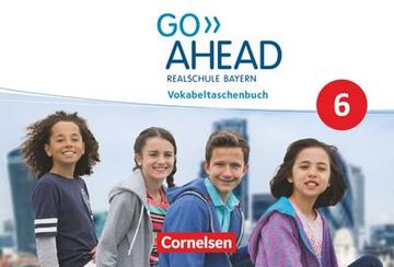 portada Go Ahead - Ausgabe für Realschulen in Bayern - Neue Ausgabe: 6. Jahrgangsstufe - Vokabeltaschenbuch