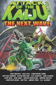 portada Attack of the Kaiju Volume 2: The Next Wave (en Inglés)