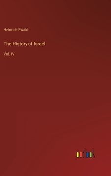 portada The History of Israel: Vol. IV