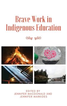 portada Brave Work in Indigenous Education (in English)