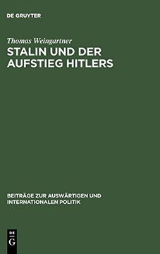 portada Stalin und der Aufstieg Hitlers (Beitr ge zur Ausw Rtigen und Internationalen Politik) (en Alemán)