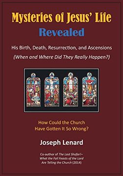 portada Mysteries of Jesus' Life Revealed: His Birth, Death, Resurrection, and Ascensions