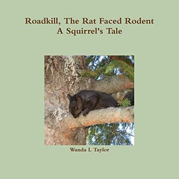 portada Roadkill, the rat Faced Rodent, a Squirrel's Tale