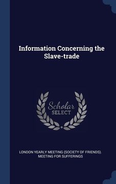 portada Information Concerning the Slave-trade (en Inglés)