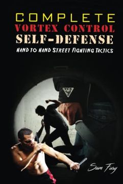 portada Complete Vortex Control Self-Defense: Hand to Hand Combat, Knife Defense, and Stick Fighting (en Inglés)