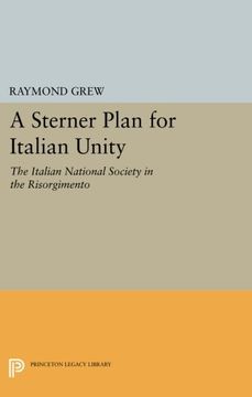 portada A Sterner Plan for Italian Unity (Princeton Legacy Library)
