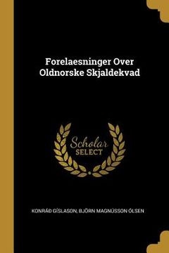 portada Forelaesninger Over Oldnorske Skjaldekvad (en Inglés)