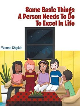 portada Some Basic Things a Person Needs to do to Excel in Life (en Inglés)