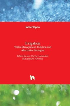 portada Irrigation: Water Management, Pollution and Alternative Strategies (en Inglés)