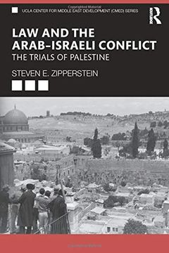 portada Law and the Arab–Israeli Conflict: The Trials of Palestine (Ucla Center for Middle East Development (Cmed) Series) (en Inglés)