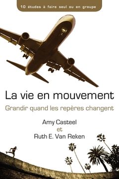 portada La vie en​ movement: Grandir quand les repères changent (in French)