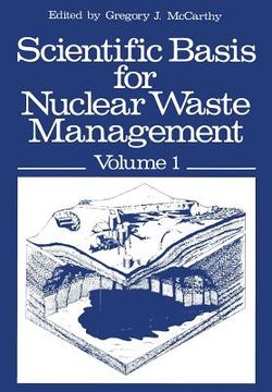 portada Scientific Basis for Nuclear Waste Management: Volume 1 Proceedings of the Symposium on "Science Underlying Radioactive Waste Management," Materials R (in English)