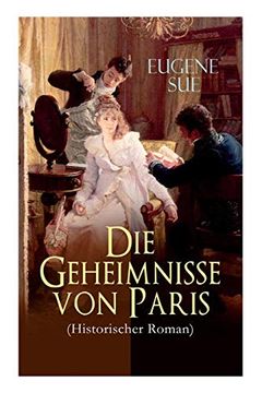 portada Die Geheimnisse von Paris (Historischer Roman) - Vollständige Deutsche Ausgabe (in German)