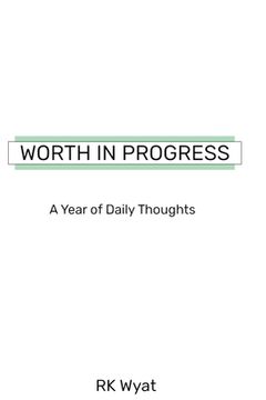 portada Worth in Progress: A Year of Daily Thoughts (in English)