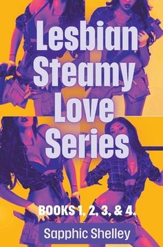 portada Lesbian Steamy Love Series Books 1, 2, 3, & 4. (en Inglés)